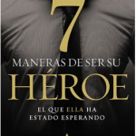 7 maneras de ser tu heroe